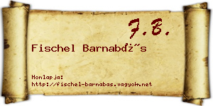 Fischel Barnabás névjegykártya